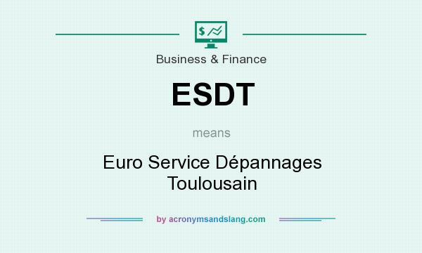 What does ESDT mean? It stands for Euro Service Dépannages Toulousain