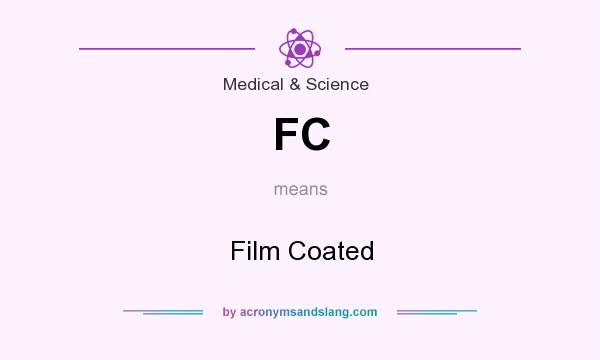 What does FC mean? It stands for Film Coated