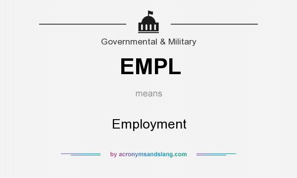 What does EMPL mean? It stands for Employment