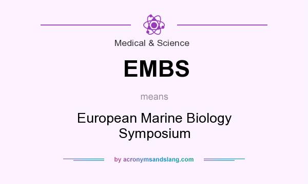 What does EMBS mean? It stands for European Marine Biology Symposium