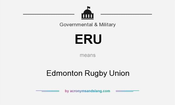 What does ERU mean? It stands for Edmonton Rugby Union