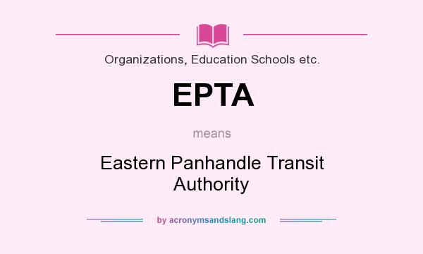 What does EPTA mean? It stands for Eastern Panhandle Transit Authority