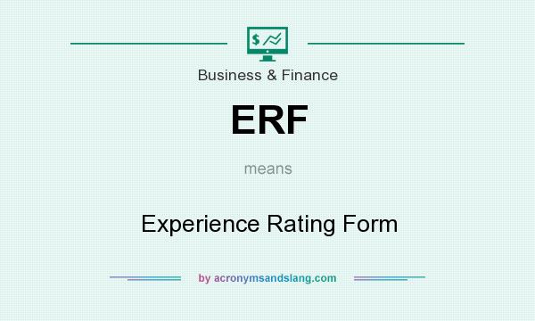 What does ERF mean? It stands for Experience Rating Form