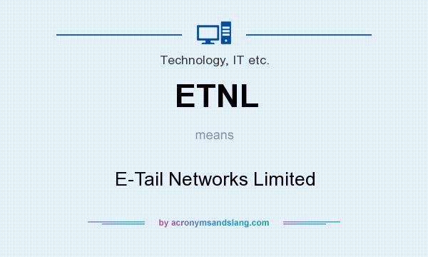 What does ETNL mean? It stands for E-Tail Networks Limited