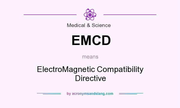 What does EMCD mean? It stands for ElectroMagnetic Compatibility Directive