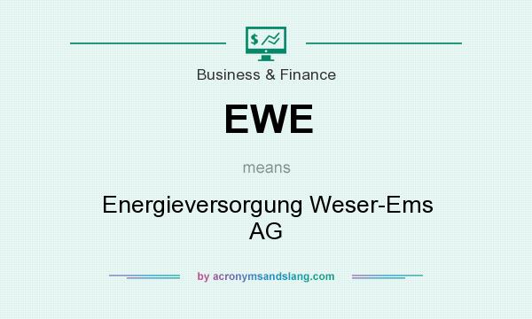 What does EWE mean? It stands for Energieversorgung Weser-Ems AG