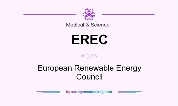 What does EREC mean? It stands for European Renewable Energy Council