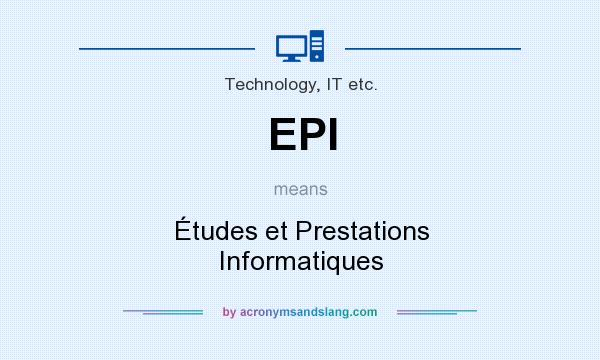 What does EPI mean? It stands for Études et Prestations Informatiques