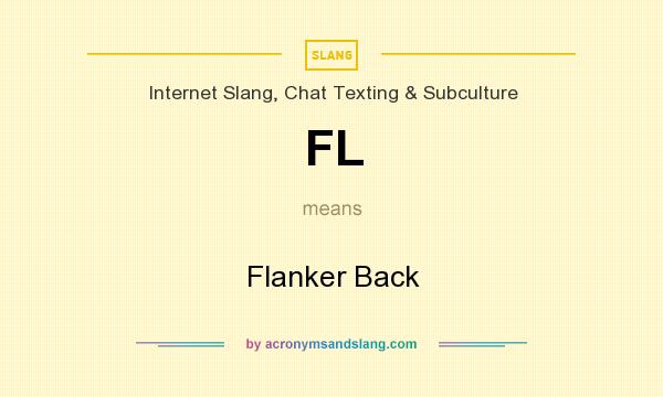 What does FL mean? It stands for Flanker Back