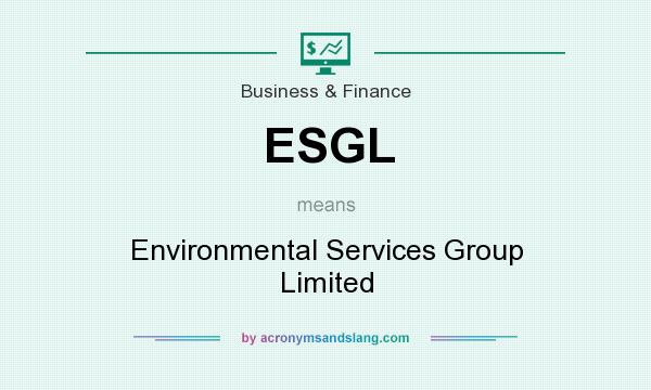What does ESGL mean? It stands for Environmental Services Group Limited