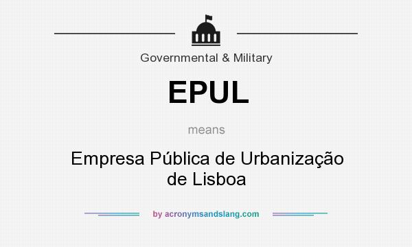 What does EPUL mean? It stands for Empresa Pública de Urbanização de Lisboa