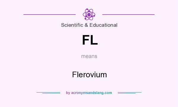 What does FL mean? It stands for Flerovium