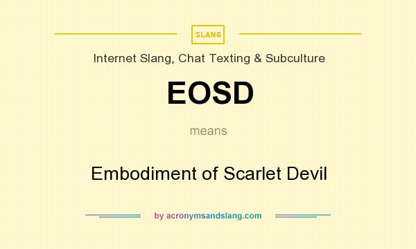 What does EOSD mean? It stands for Embodiment of Scarlet Devil