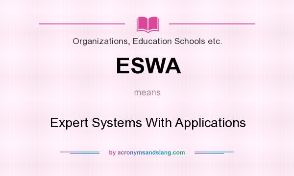 What does ESWA mean? It stands for Expert Systems With Applications