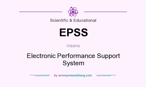 What does EPSS mean? It stands for Electronic Performance Support System