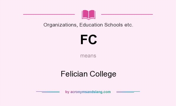 What does FC mean? It stands for Felician College