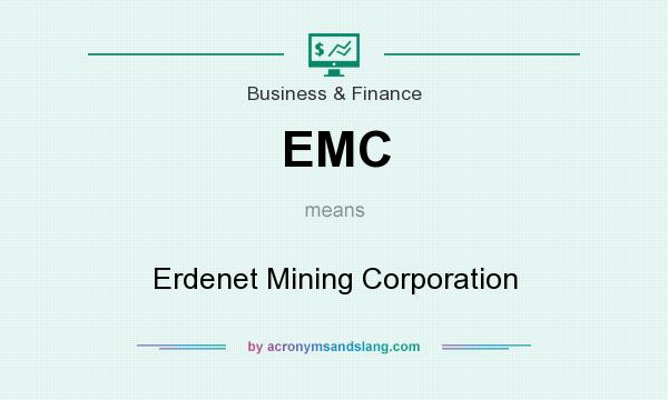 What does EMC mean? It stands for Erdenet Mining Corporation