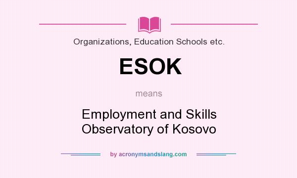 What does ESOK mean? It stands for Employment and Skills Observatory of Kosovo