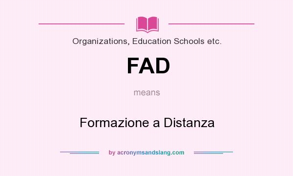 What does FAD mean? It stands for Formazione a Distanza