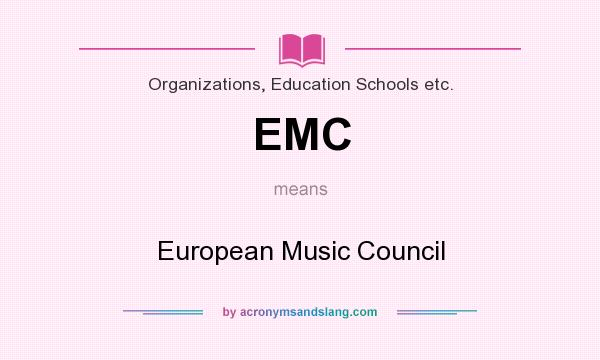 What does EMC mean? It stands for European Music Council