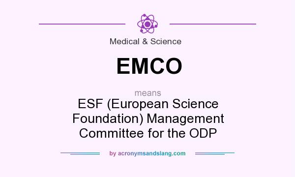 What does EMCO mean? It stands for ESF (European Science Foundation) Management Committee for the ODP
