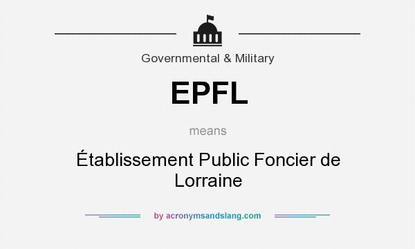 What does EPFL mean? It stands for Établissement Public Foncier de Lorraine