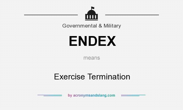 What does ENDEX mean? It stands for Exercise Termination