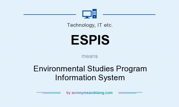 What does ESPIS mean? It stands for Environmental Studies Program Information System