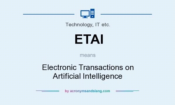 What does ETAI mean? It stands for Electronic Transactions on Artificial Intelligence