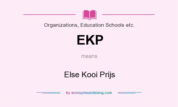 What does EKP mean? It stands for Else Kooi Prijs