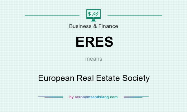 What does ERES mean? It stands for European Real Estate Society