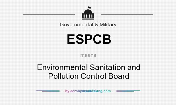 What does ESPCB mean? It stands for Environmental Sanitation and Pollution Control Board