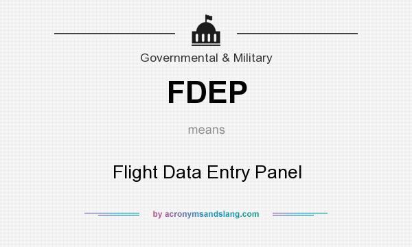 What does FDEP mean? It stands for Flight Data Entry Panel