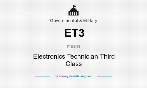 What does ET3 mean? It stands for Electronics Technician Third Class