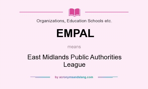 What does EMPAL mean? It stands for East Midlands Public Authorities League