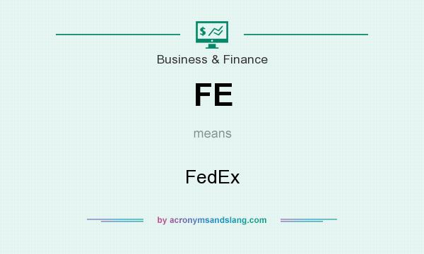 What does FE mean? It stands for FedEx