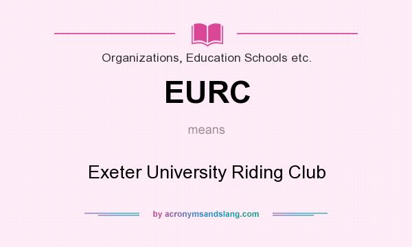 What does EURC mean? It stands for Exeter University Riding Club