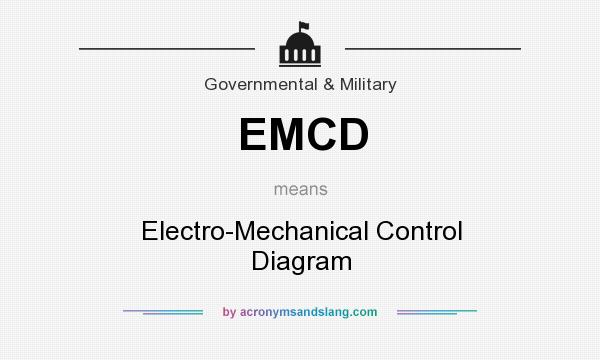 What does EMCD mean? It stands for Electro-Mechanical Control Diagram