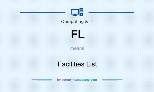 What does FL mean? It stands for Facilities List