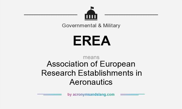 What does EREA mean? It stands for Association of European Research Establishments in Aeronautics