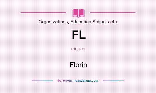 What does FL mean? It stands for Florin