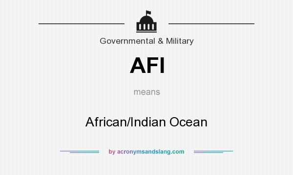 What does AFI mean? It stands for African/Indian Ocean