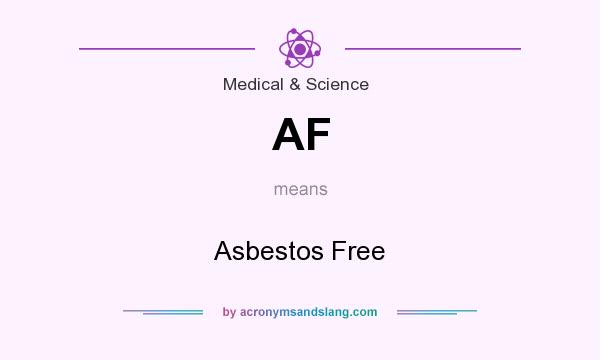 What does AF mean? It stands for Asbestos Free
