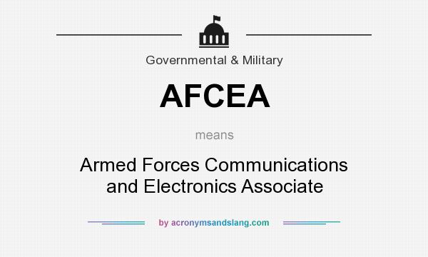 What does AFCEA mean? It stands for Armed Forces Communications and Electronics Associate