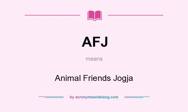 What does AFJ mean? It stands for Animal Friends Jogja