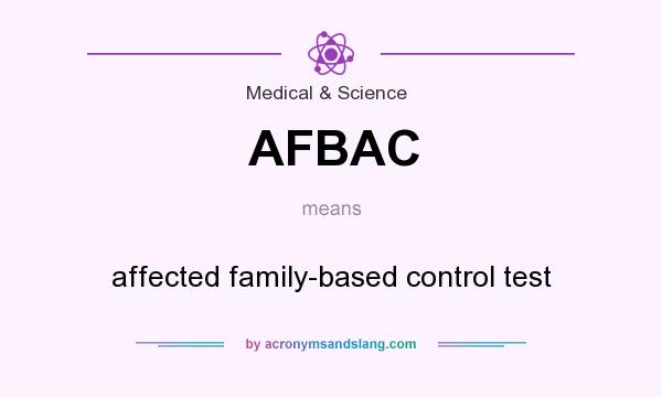 What does AFBAC mean? It stands for affected family-based control test