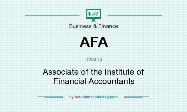 What does AFA mean? It stands for Associate of the Institute of Financial Accountants