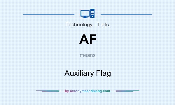 What does AF mean? It stands for Auxiliary Flag