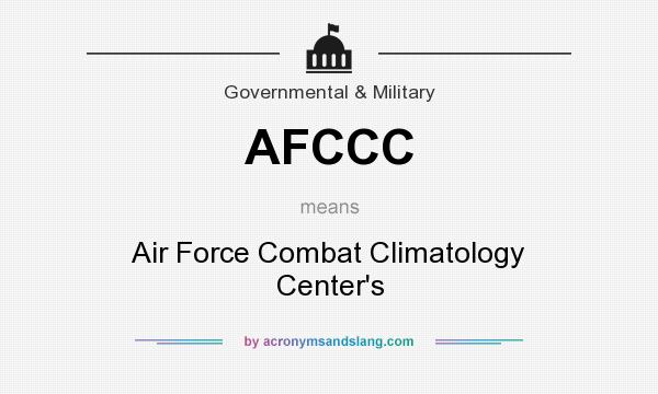 What does AFCCC mean? It stands for Air Force Combat Climatology Center`s