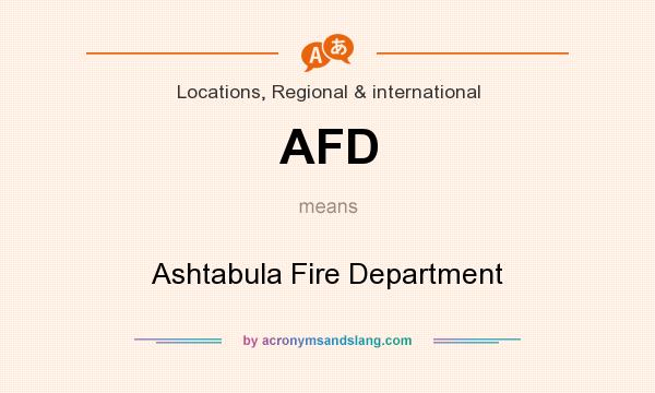 What does AFD mean? It stands for Ashtabula Fire Department